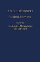 Gesammelte Werke 3, Mengenlehre (1927, 1935), Deskriptive Mengenlehre und Topologie