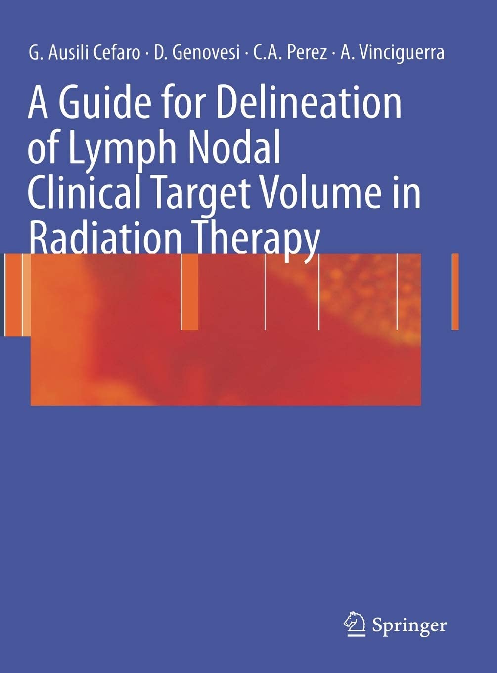 A Guide for Delineation of Lymph Nodal Clinical Target Volume in Radiation Therapy