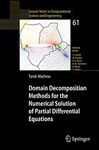 Domain Decomposition Methods for the Numerical Solution of Partial Differential Equations