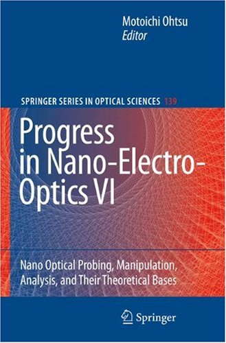 Progress in Nano-Electro-Optics VI