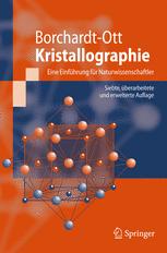 Kristallographie : eine Einführung für Naturwissenschaftler : mit ca. 600 Abbildungen und 47 Tabellen