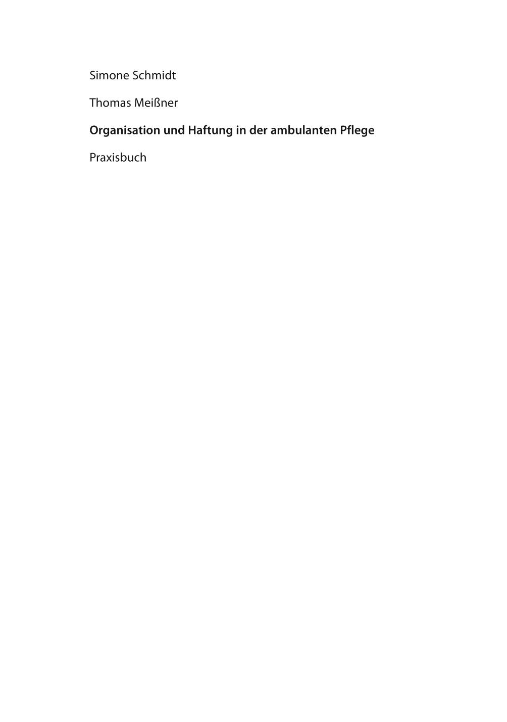 Organisation und Haftung in der ambulanten Pflege : Praxisbuch