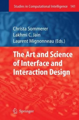 The Art and Science of Interface and Interaction Design.