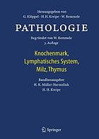 Pathologie Knochenmark, Lymphatisches System, Milz, Thymus