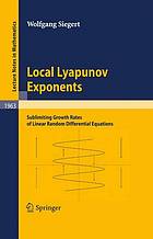 Local Lyapunov exponents : sublimiting growth rates of linear random differential equations