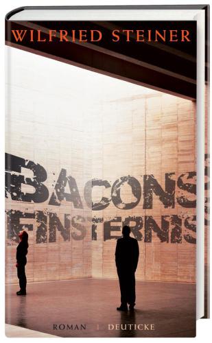 Bacons Finsternis Roman