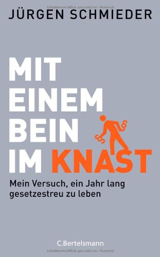 Mit einem Bein im Knast