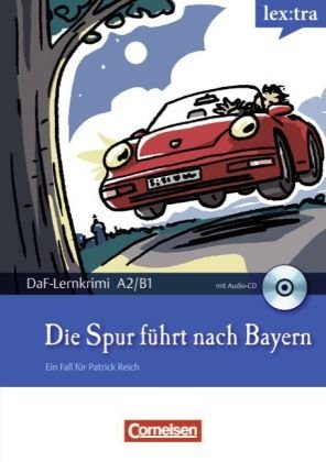 Die Spur führt nach Bayern