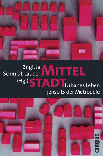 Mittelstadt urbanes Leben jenseits der Metropole