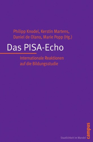 Das PISA-Echo : internationale Reaktionen auf die Bildungsstudie