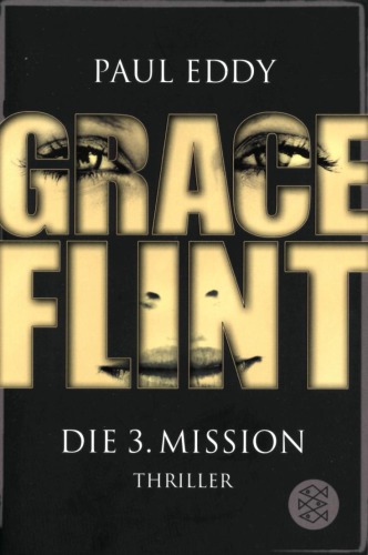 Grace Flint - Die 3. Mission