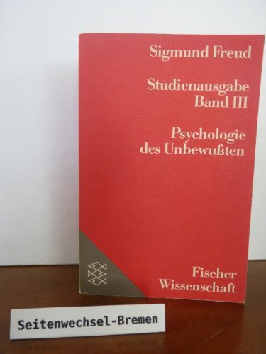 Studienausgabe / 3, Psychologie des Unbewußten.