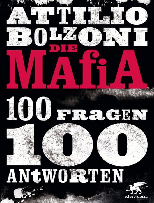 Die Mafia - 100 Fragen, 100 Antworten FAQ (Frequently Asked Questions) MAFIA