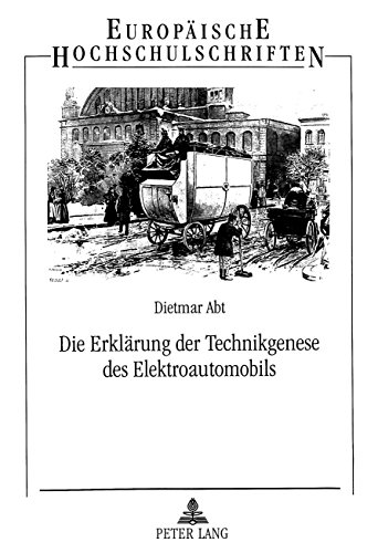 Die Erklaerung Der Technikgenese Des Elektroautomobils