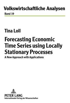 Forecasting Economic Time Series Using Locally Stationary Processes