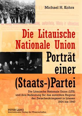 Die Litauische Nationale Union – Porträt einer (Staats-)Partei