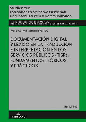 Documentaci�n Digital En La Traducci�n E Interpretaci�n En Los Servicios P�blicos