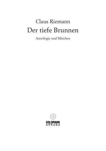 Der tiefe Brunnen Astrologie und Märchen