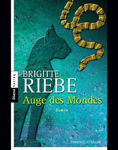 Auge des Mondes Roman