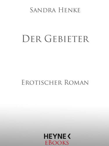 Der Gebieter Erotischer Roman