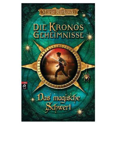 Das magische Schwert Die Kronos-Geheimnisse