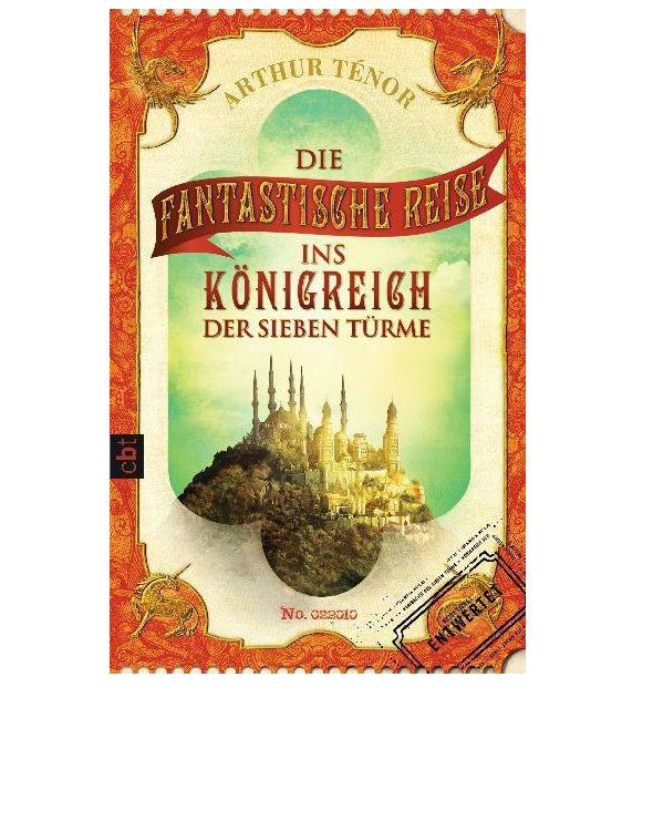 Die fantastische Reise ins Königreich der sieben Türme