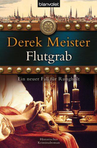 Flutgrab : Historischer Kriminalroman