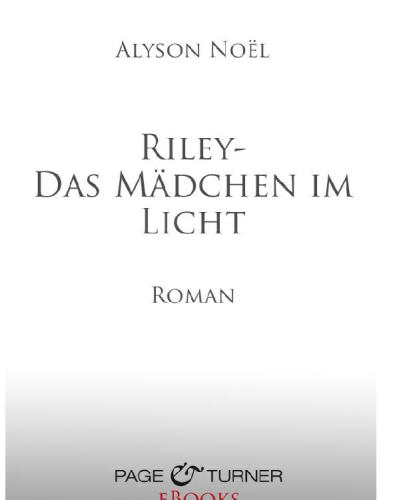 Das Mädchen im Licht Riley; Bd. 1