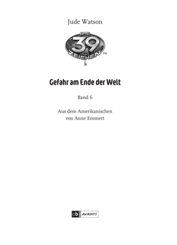 Die 39 Zeichen - Gefahr am Ende der Welt Band 6