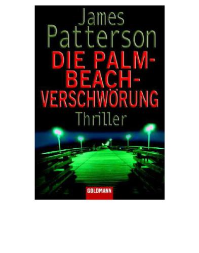 Die Palm-Beach-Verschwörung : Roman