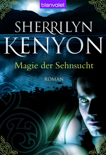 Magie der Sehnsucht : Roman