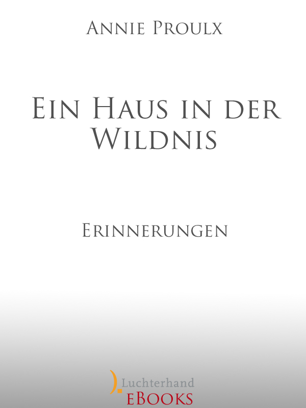 Ein Haus in der Wildnis Erinnerungen