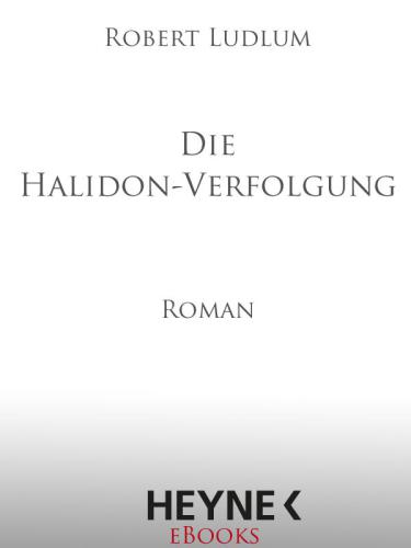 Die Halidon-Verfolgung : Roman