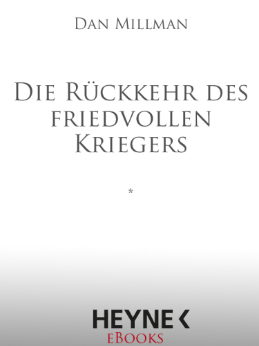 Die Rückkehr des friedvollen Kriegers