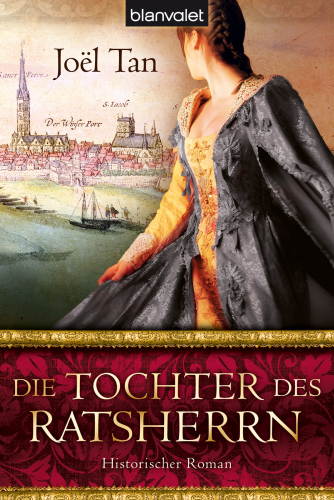 Die Tochter des Ratsherrn Historischer Roman