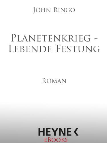 Planetenkrieg - Lebende Festung Roman