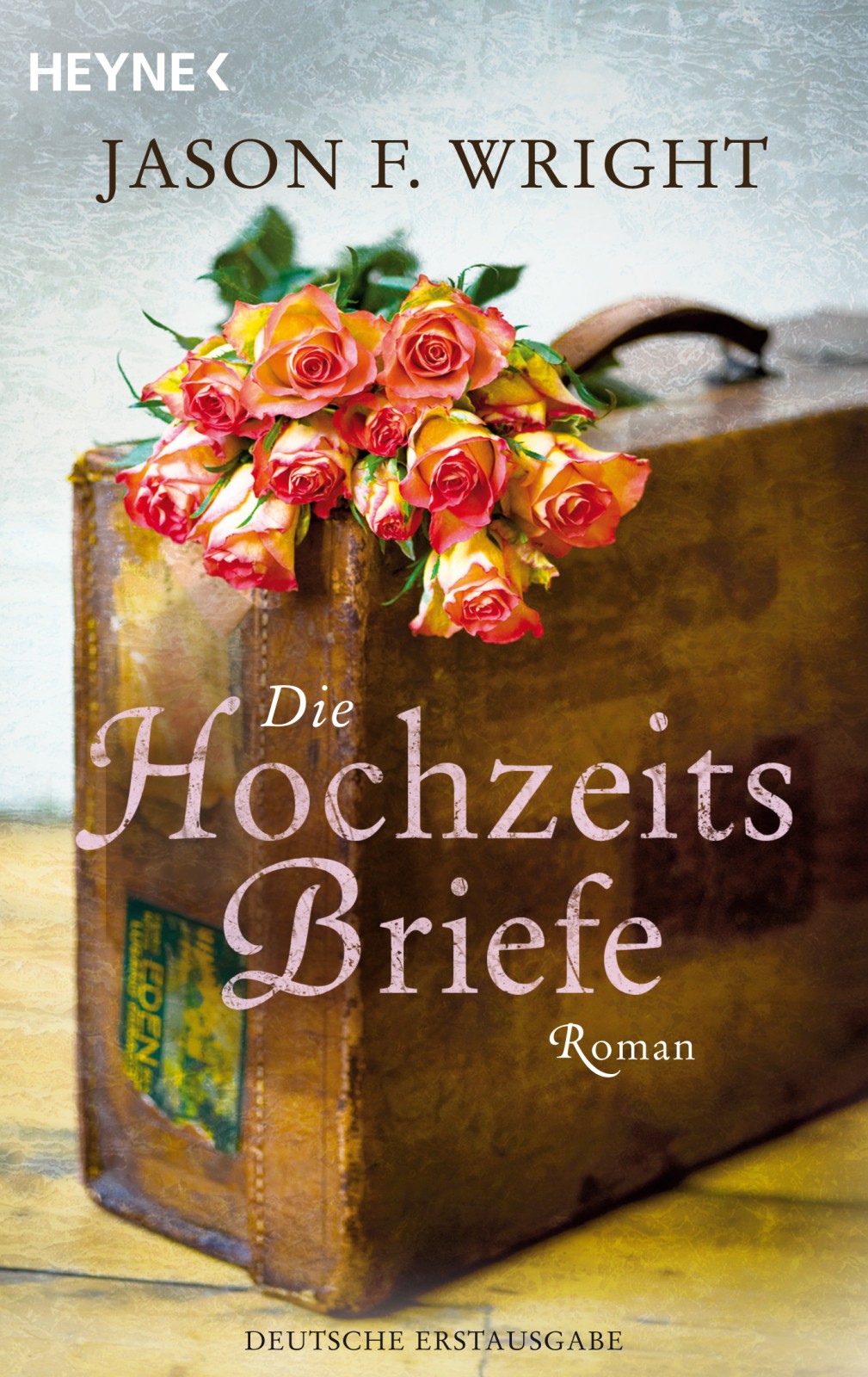 Die Hochzeitsbriefe Roman