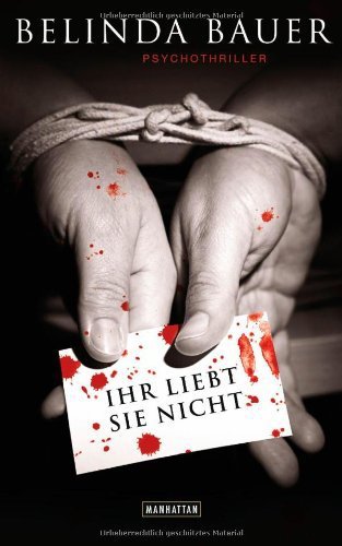 Ihr liebt sie nicht : Psychothriller