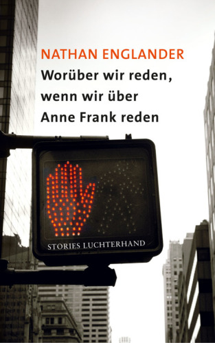 Worüber wir reden, wenn wir über Anne Frank reden Stories