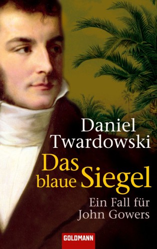 Das blaue Siegel Ein Fall für John Gowers