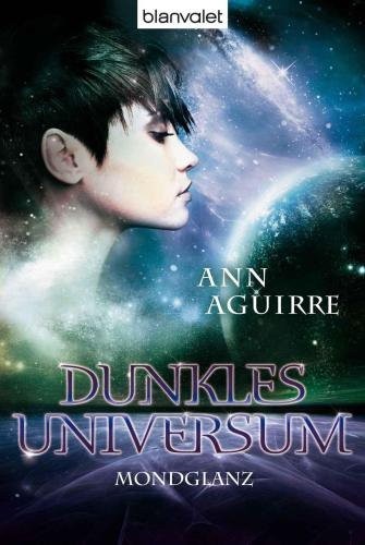 Dunkles Universum 3 : Mondglanz