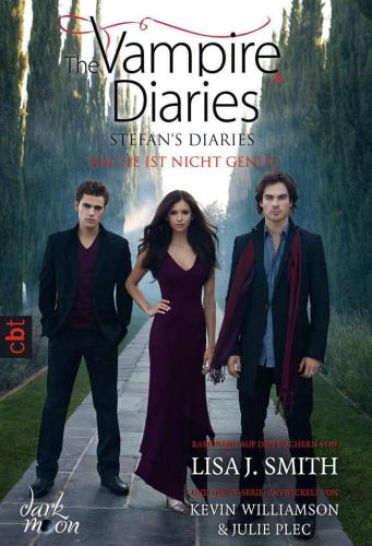 The Vampire Diaries - Stefan's Diaries - Rache ist nicht genug Band 3
