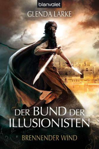 Der Bund der Illusionisten 3 : Brennender Wind