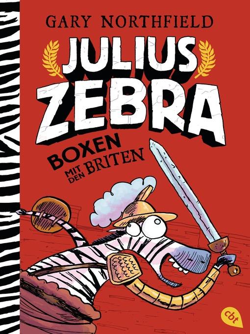 Julius Zebra--Boxen mit den Briten