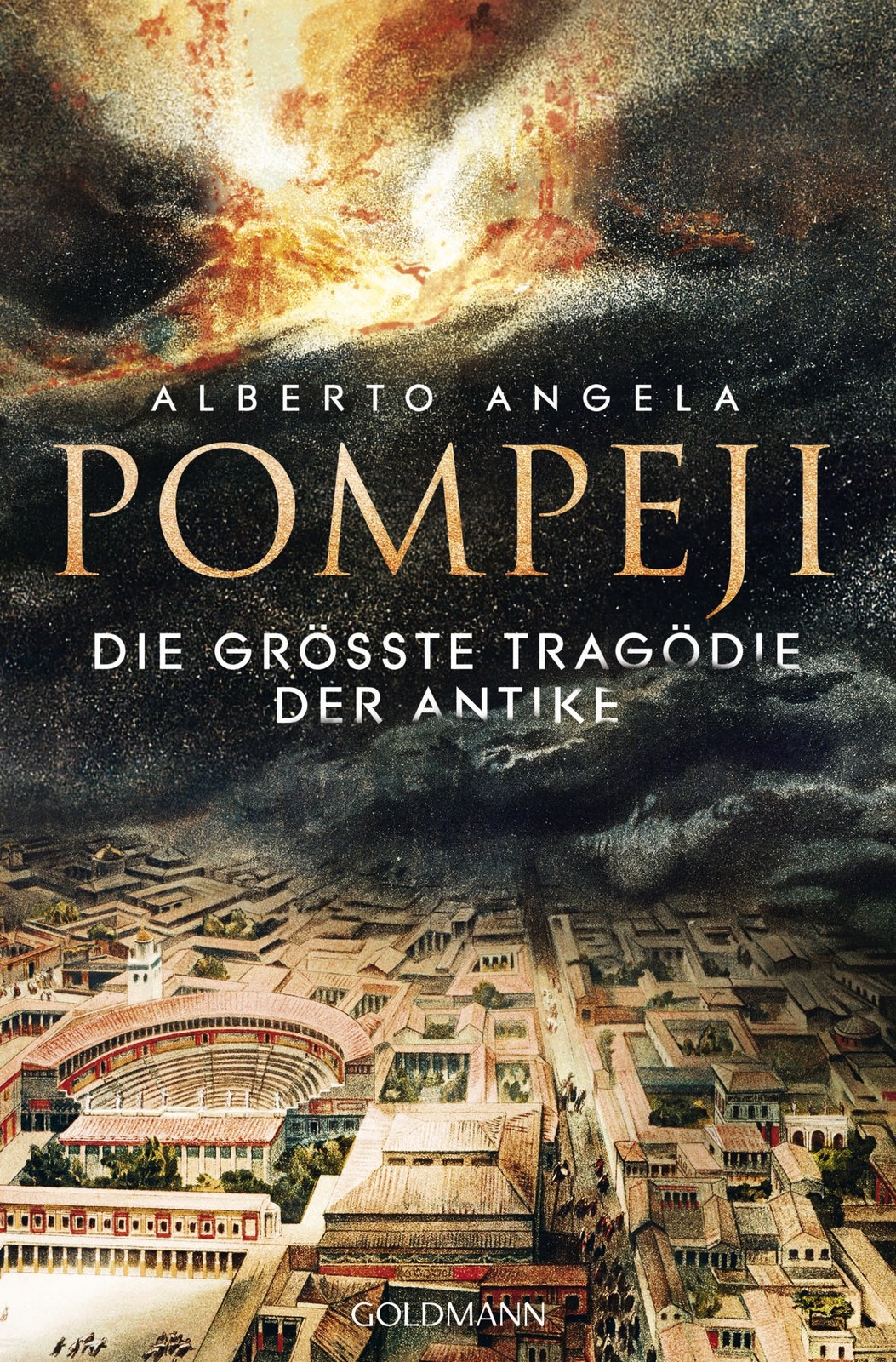 Pompeji Die größte Tragödie der Antike
