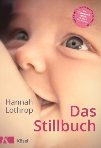 Das Stillbuch Vollständig überarbeitete Neuausgabe