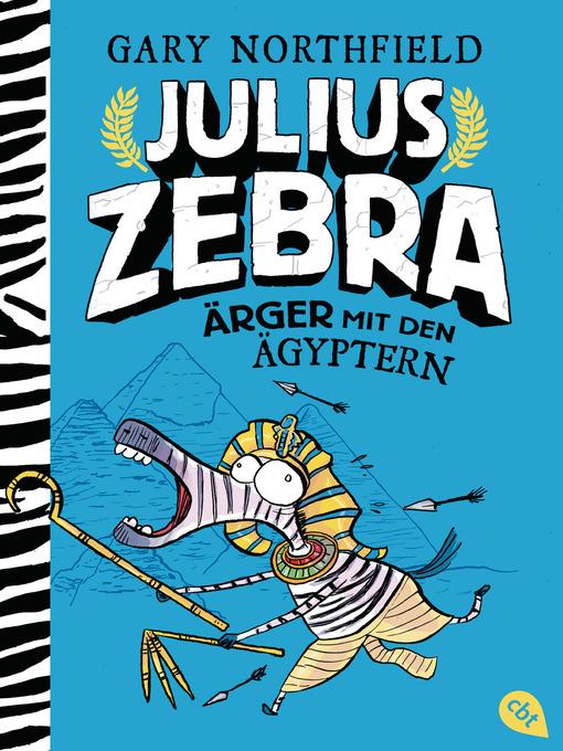 Julius Zebra--Ärger mit den Ägyptern