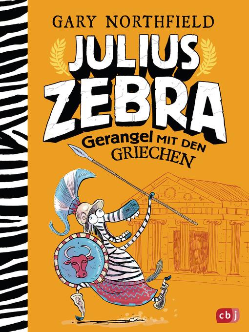 Julius Zebra--Gerangel mit den Griechen