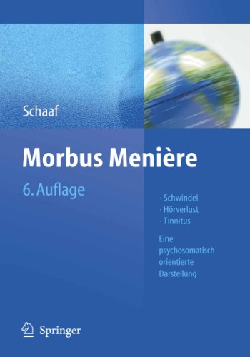 Morbus Menière : Schwindel -- Hörverlust -- Tinnitus Eine psychosomatisch orientierte Darstellung