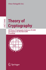Theory of Cryptography : 6th Theory of Cryptography Conference, TCC 2009, San Francisco, CA, USA, March 15-17, 2009. Proceedings